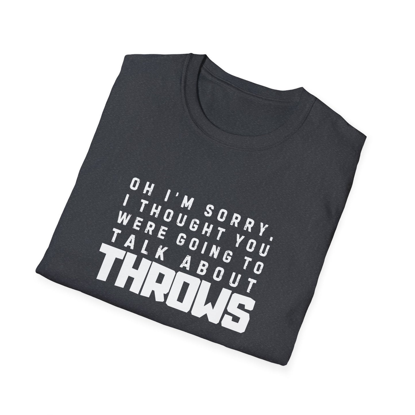 I'm Sorry Throws Tee