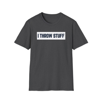 I Throw Stuff Tee