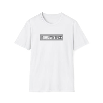 I Throw Stuff Tee