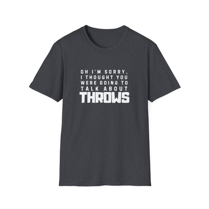 I'm Sorry Throws Tee