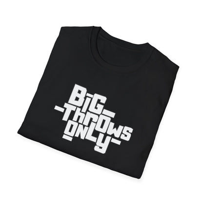 Big Throws Only Tee