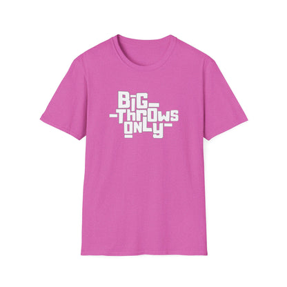 Big Throws Only Tee