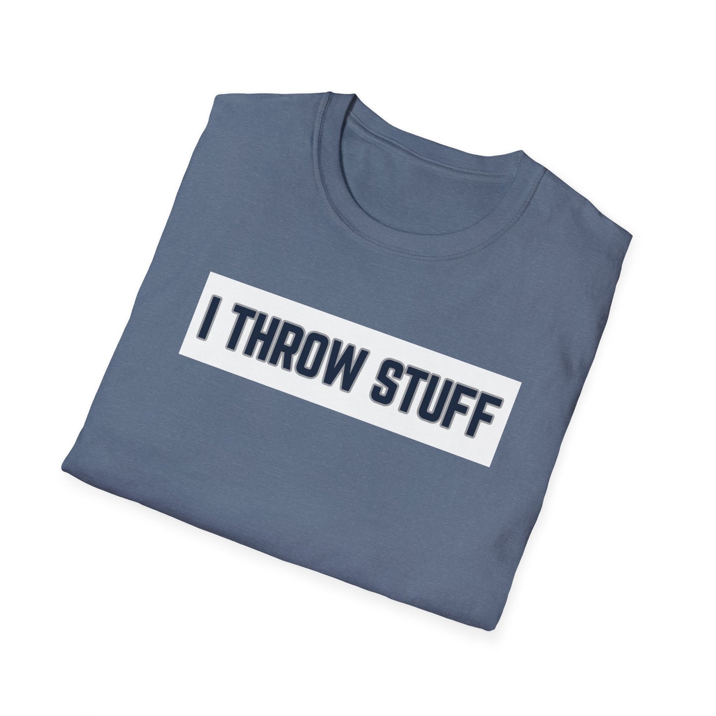 I Throw Stuff Tee