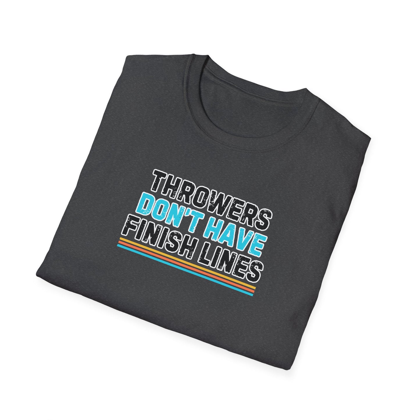 Throwers Don't Have Finish Lines Tee